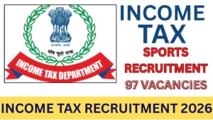 INCOME TAX RECRUITMENT 2026