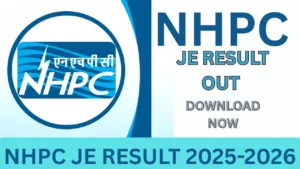 NHPC JE RESULT 2025- 2026